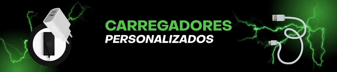 Carregadores Personalizados